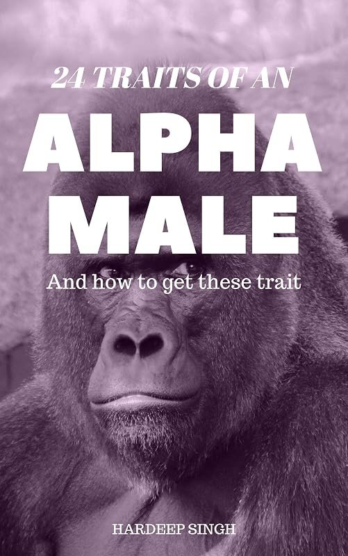 24 traits of an alpha male